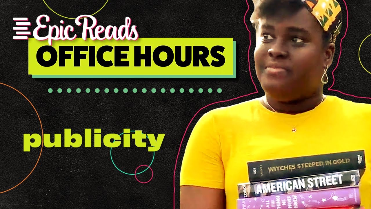 Epic Reads Office Hours episode about publicity